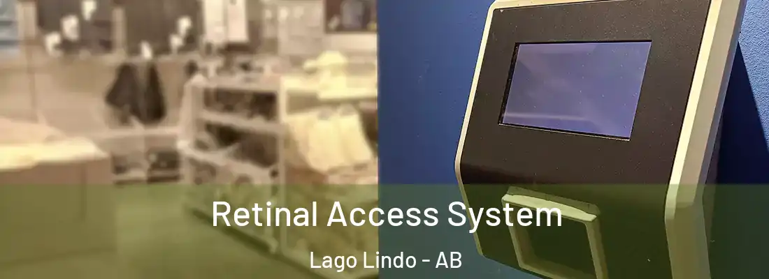  Retinal Access System Lago Lindo - AB