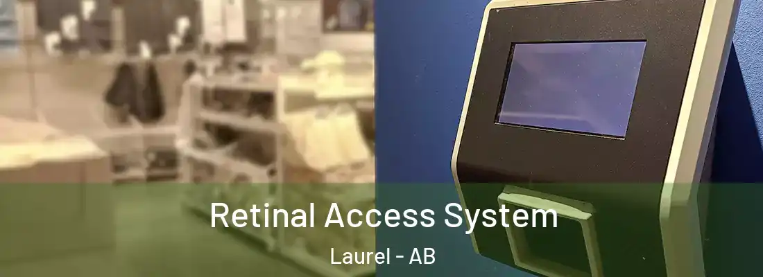  Retinal Access System Laurel - AB