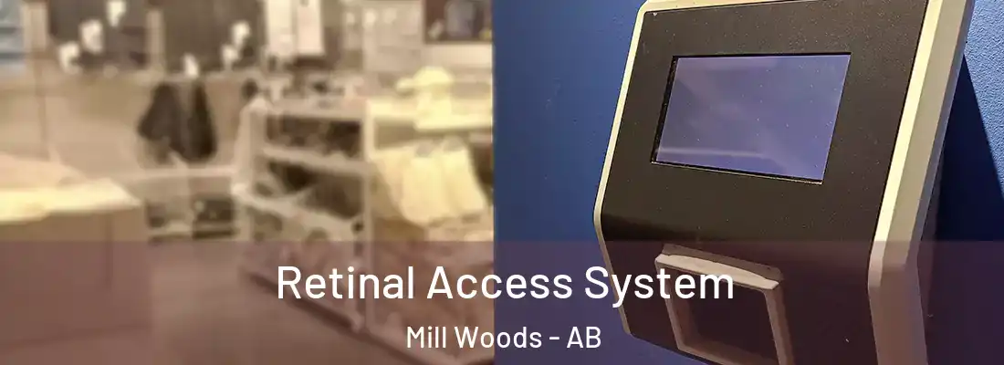  Retinal Access System Mill Woods - AB