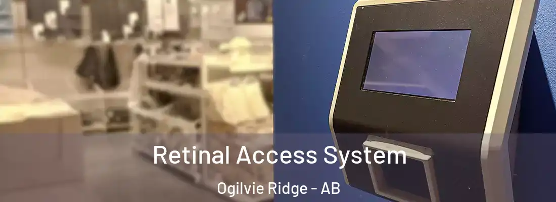  Retinal Access System Ogilvie Ridge - AB