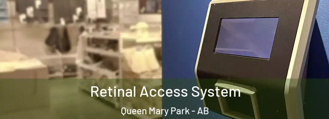  Retinal Access System Queen Mary Park - AB