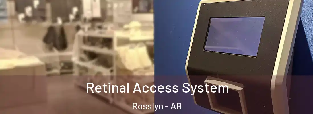 Retinal Access System Rosslyn - AB