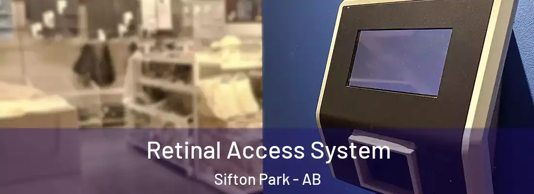  Retinal Access System Sifton Park - AB