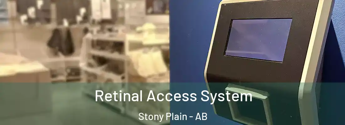  Retinal Access System Stony Plain - AB