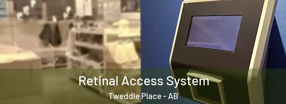  Retinal Access System Tweddle Place - AB