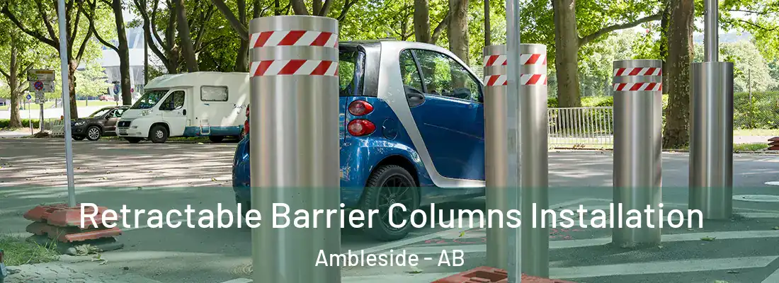  Retractable Barrier Columns Installation Ambleside - AB