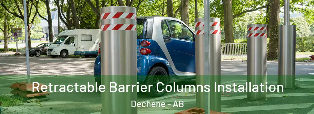  Retractable Barrier Columns Installation Dechene - AB