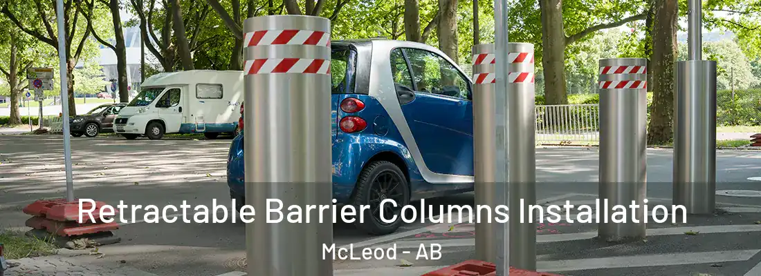 Retractable Barrier Columns Installation McLeod - AB