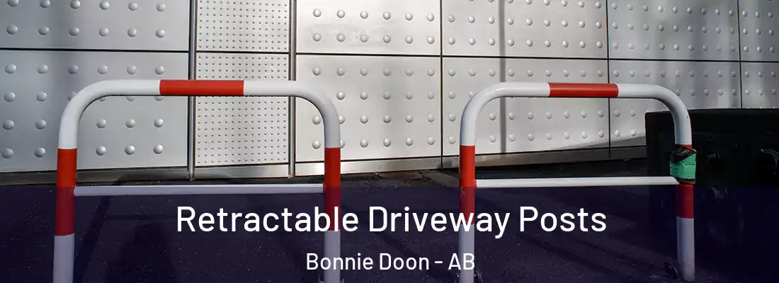 Retractable Driveway Posts Bonnie Doon - AB