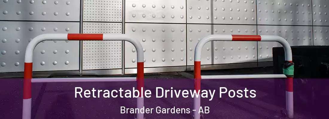  Retractable Driveway Posts Brander Gardens - AB