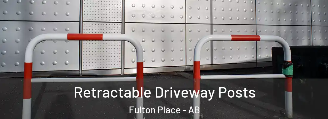  Retractable Driveway Posts Fulton Place - AB