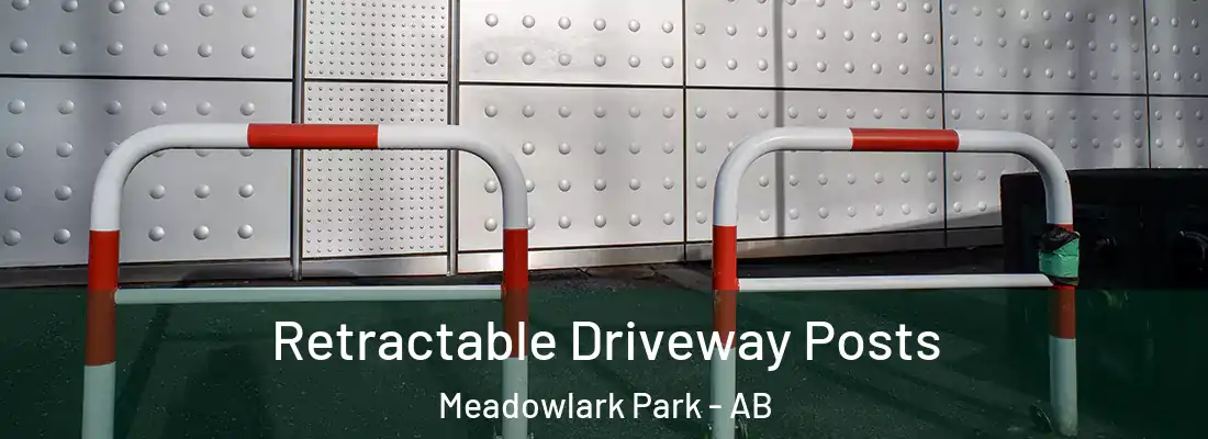 Retractable Driveway Posts Meadowlark Park - AB