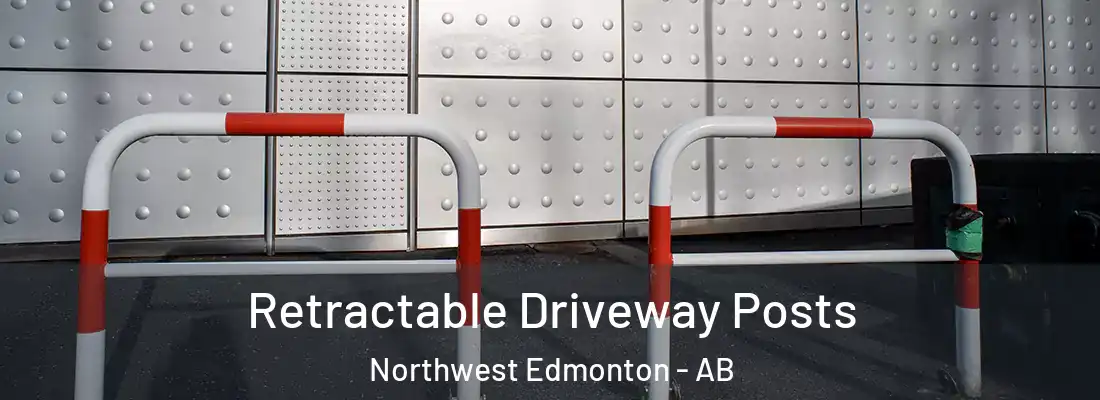  Retractable Driveway Posts Northwest Edmonton - AB