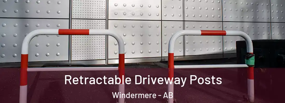  Retractable Driveway Posts Windermere - AB