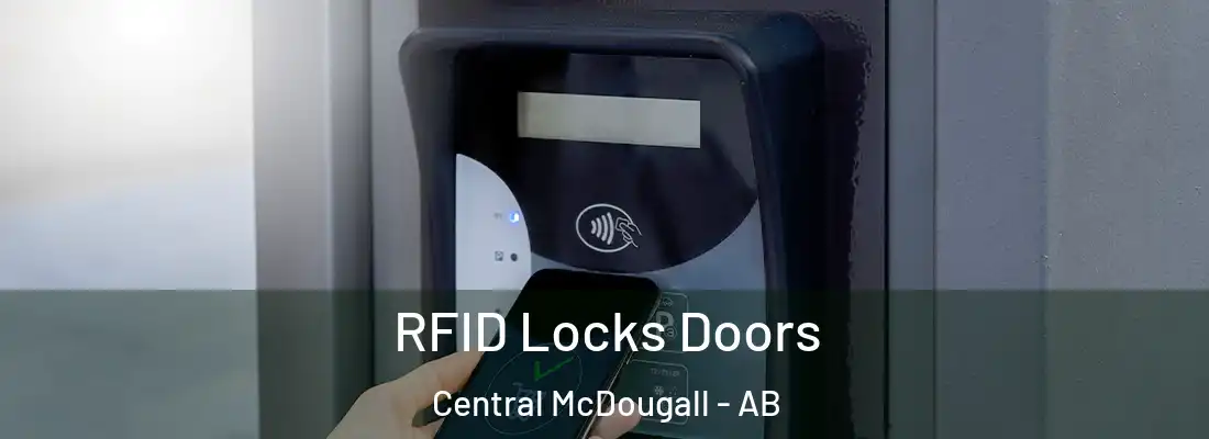  RFID Locks Doors Central McDougall - AB