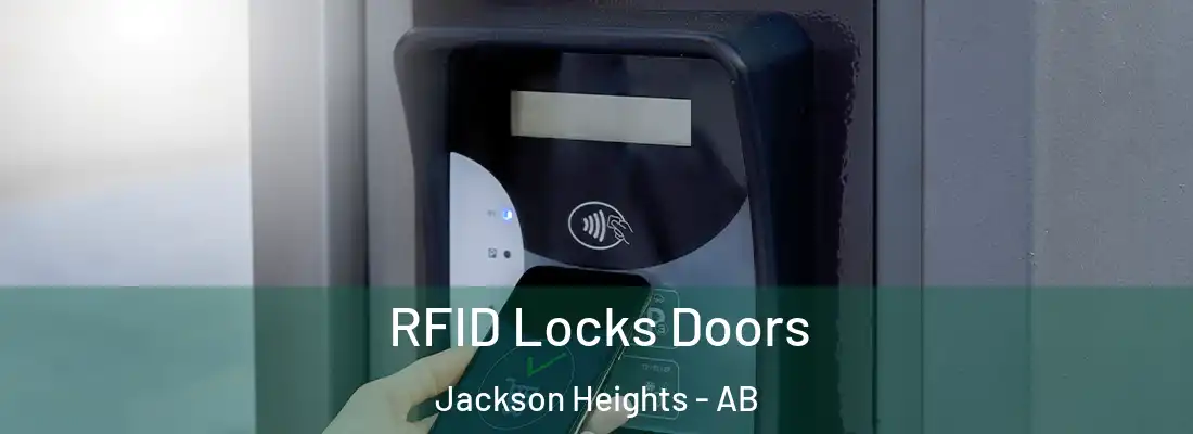  RFID Locks Doors Jackson Heights - AB