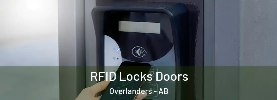  RFID Locks Doors Overlanders - AB