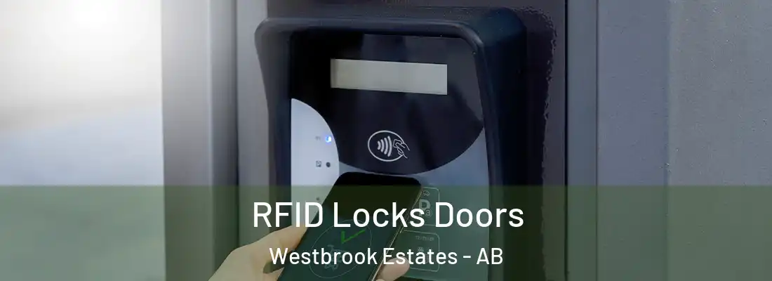  RFID Locks Doors Westbrook Estates - AB