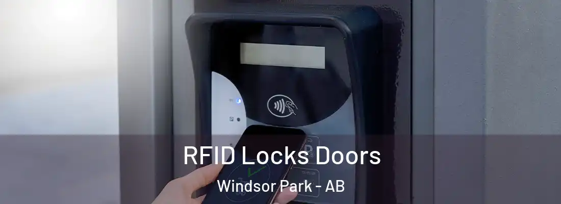  RFID Locks Doors Windsor Park - AB