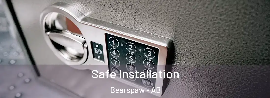  Safe Installation Bearspaw - AB
