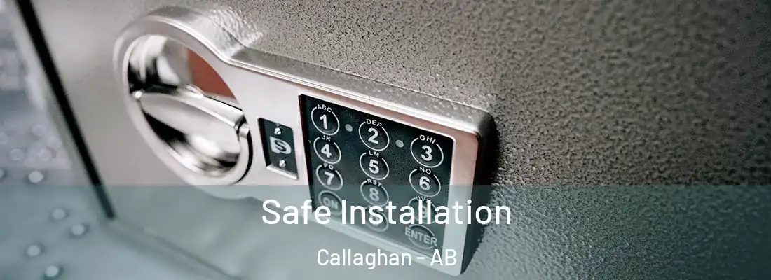  Safe Installation Callaghan - AB