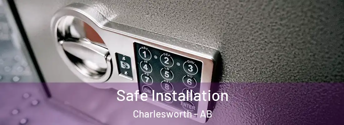  Safe Installation Charlesworth - AB