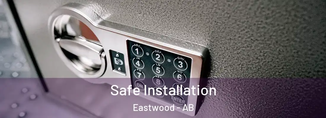  Safe Installation Eastwood - AB