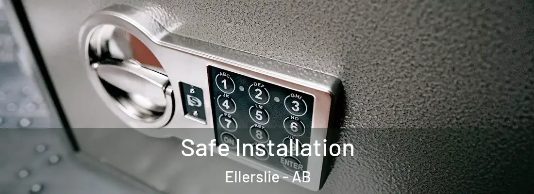  Safe Installation Ellerslie - AB