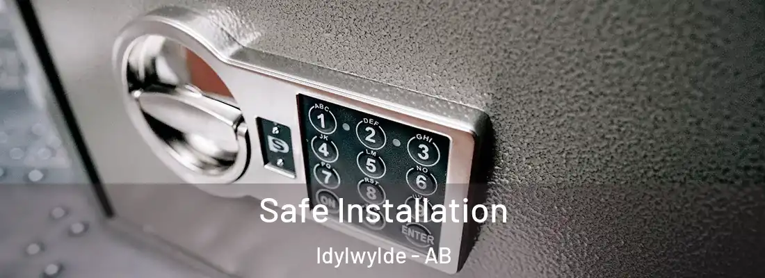  Safe Installation Idylwylde - AB