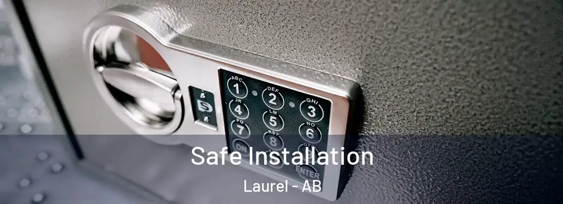  Safe Installation Laurel - AB