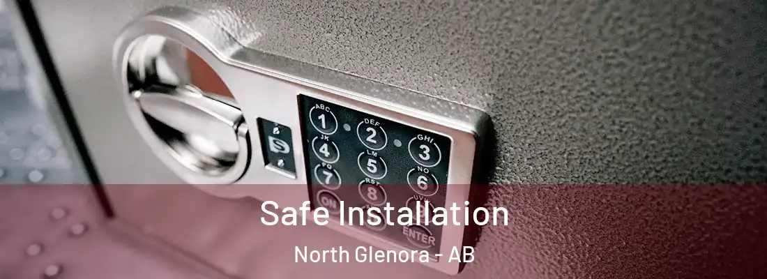  Safe Installation North Glenora - AB