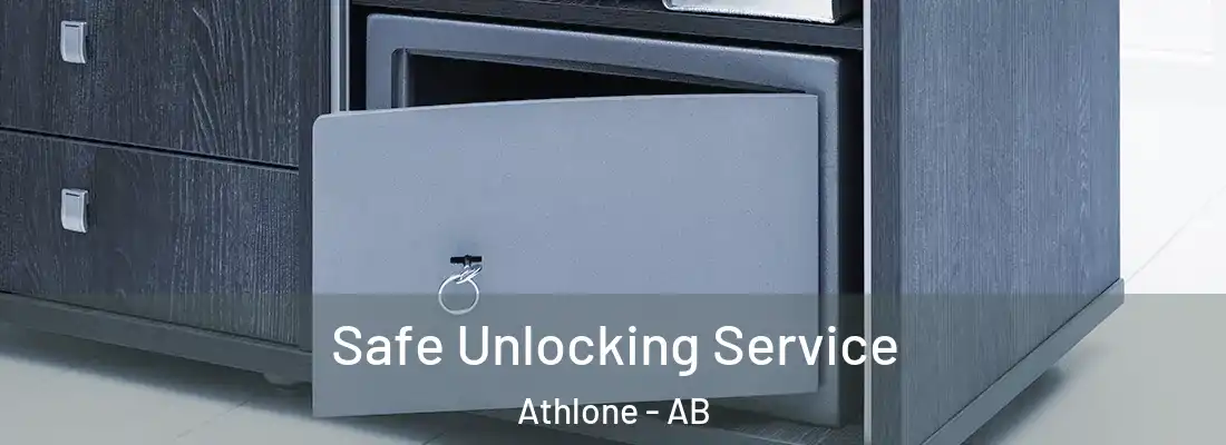  Safe Unlocking Service Athlone - AB