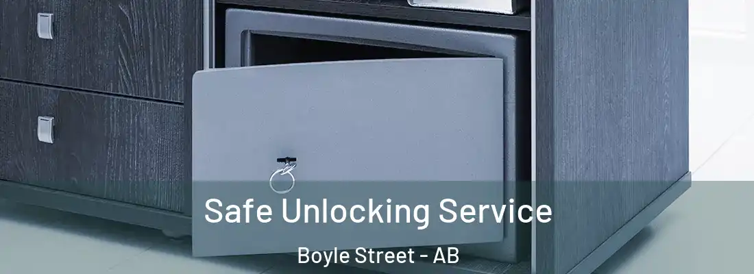  Safe Unlocking Service Boyle Street - AB