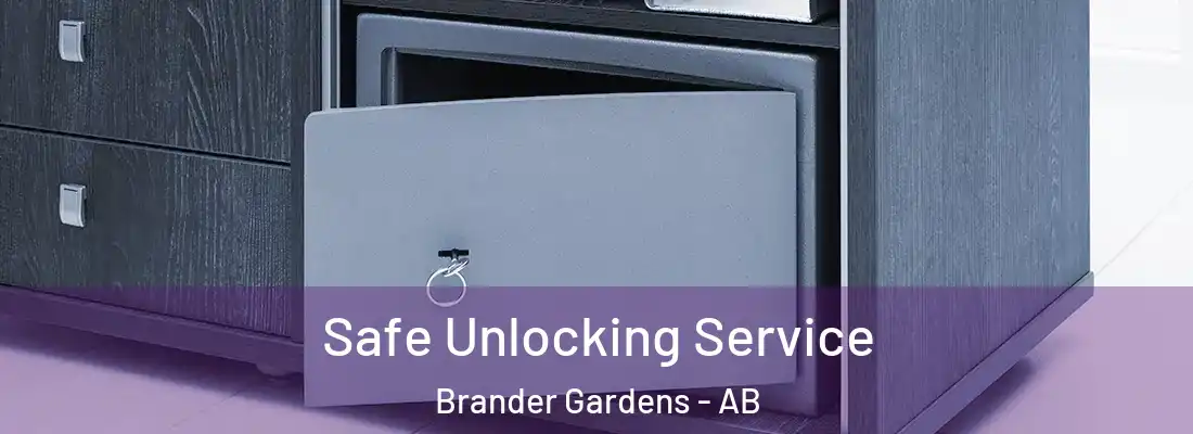  Safe Unlocking Service Brander Gardens - AB