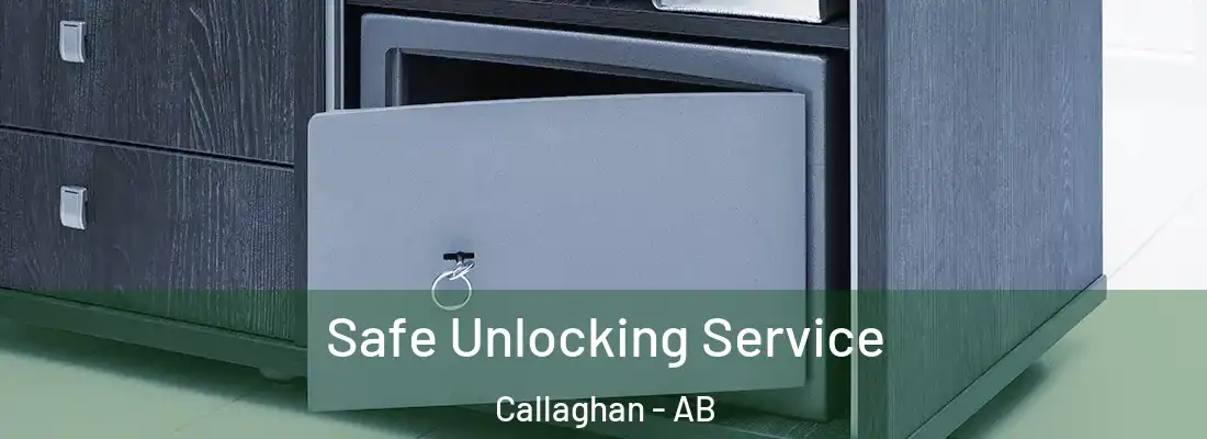  Safe Unlocking Service Callaghan - AB
