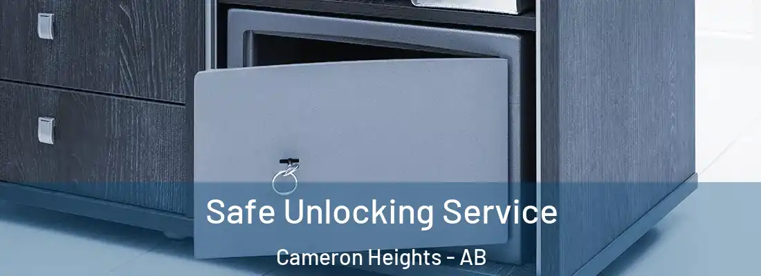  Safe Unlocking Service Cameron Heights - AB