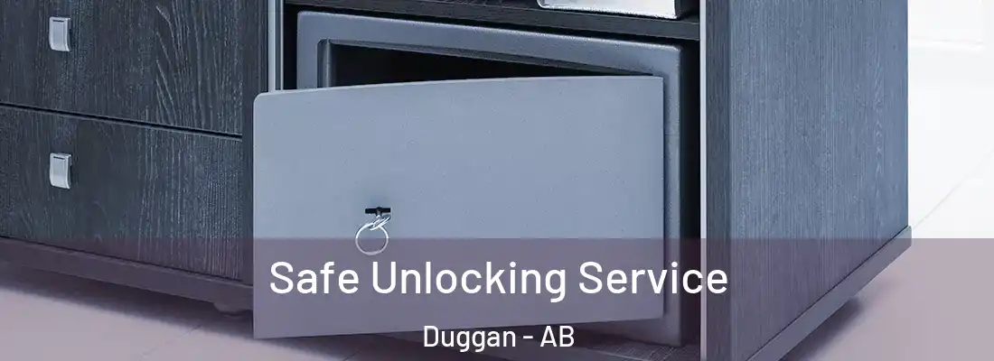  Safe Unlocking Service Duggan - AB