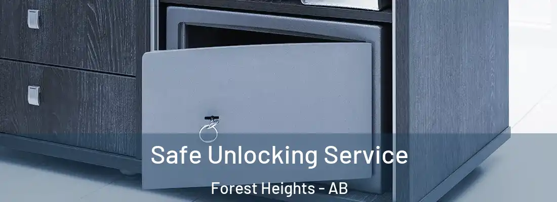  Safe Unlocking Service Forest Heights - AB