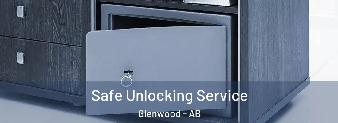  Safe Unlocking Service Glenwood - AB