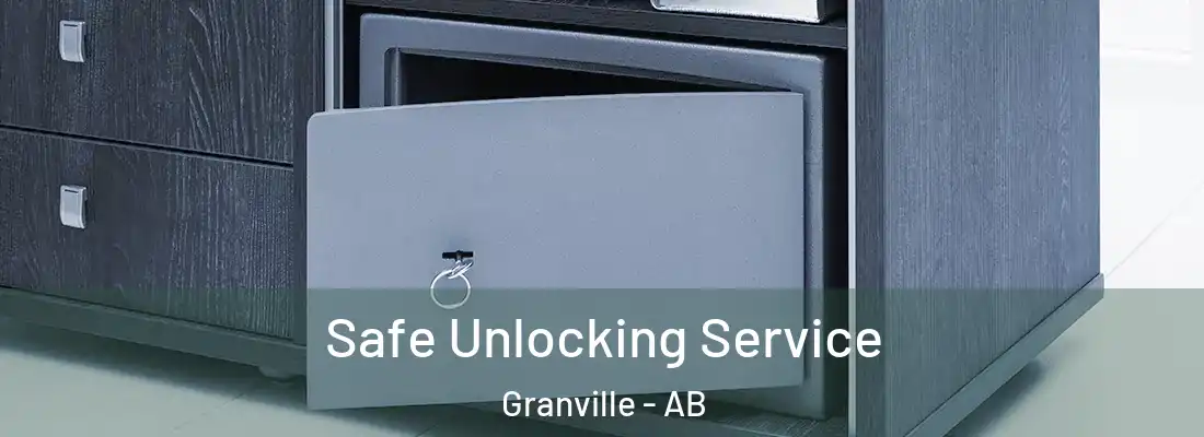  Safe Unlocking Service Granville - AB