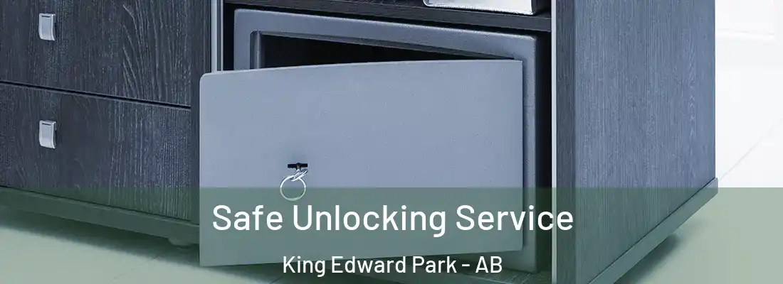  Safe Unlocking Service King Edward Park - AB