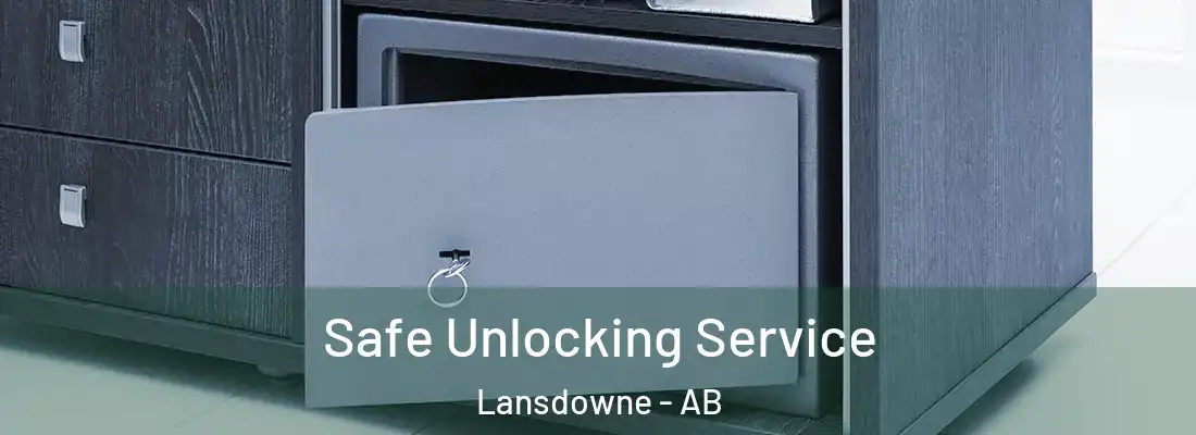 Safe Unlocking Service Lansdowne - AB