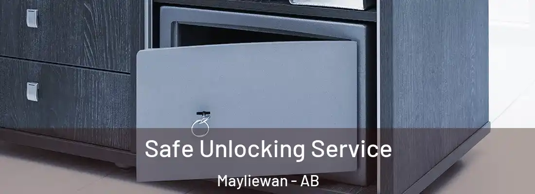  Safe Unlocking Service Mayliewan - AB