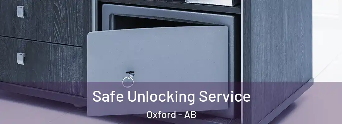  Safe Unlocking Service Oxford - AB
