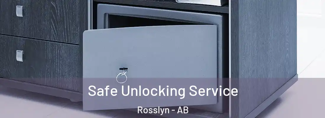  Safe Unlocking Service Rosslyn - AB