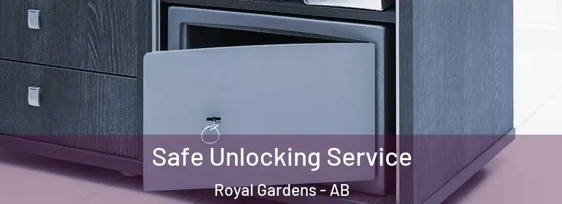  Safe Unlocking Service Royal Gardens - AB