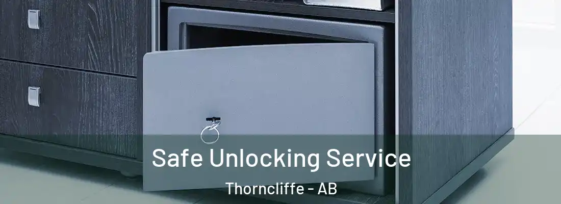  Safe Unlocking Service Thorncliffe - AB