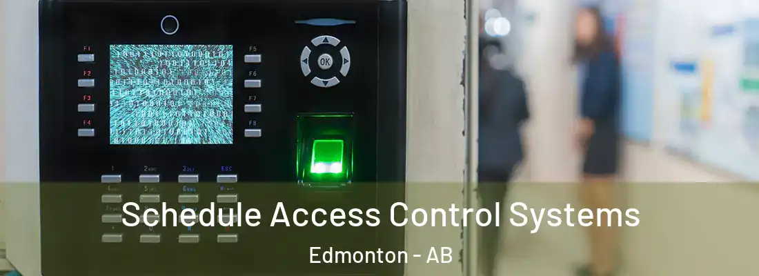  Schedule Access Control Systems Edmonton - AB