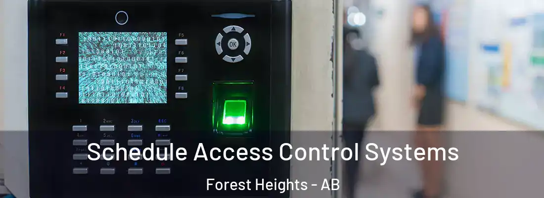  Schedule Access Control Systems Forest Heights - AB