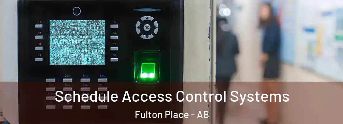  Schedule Access Control Systems Fulton Place - AB
